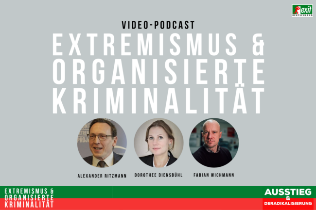 Extremismus in Verbindung mit Organisierter Kriminalität - Podcast von EXIT-Deutschland